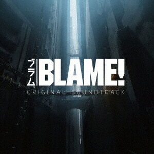 菅野祐悟／劇場アニメ『BLAME！』オリジナルサウンドトラック 【CD】