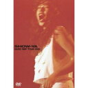 SHOW-YA/HARD WAY TOUR 1991 【DVD】
