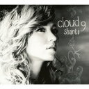 SHANTI/Cloud9 【CD】