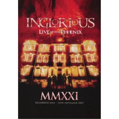 Inglorious／MMXXI ライヴ・アット・ザ・フェニックス (初回限定) 【Blu-ray】