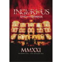 Inglorious/MMXXI ライヴ・アット・ザ・フェニックス (初回限定) 【Blu-ray】