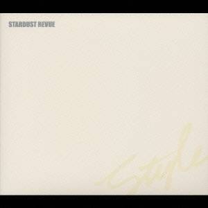 STARDUST REVUE／Style 【CD】