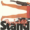 PSYCHEDELIX／STAND -revisited- 【CD】