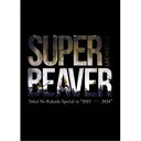 SUPER BEAVER/LIVE VIDEO 6.5 Tokai No Rakuda Special in 2023-2024《通常盤》 【Blu-ray】