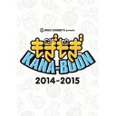 SPACE SHOWER TV presents もぎもぎKANA-BOON 2014-2015 【DVD】