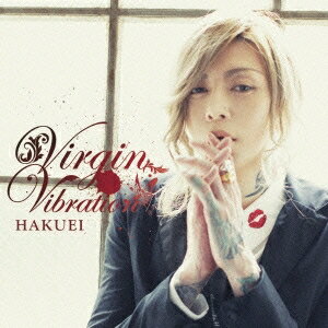 HAKUEI／Virgin Vibration《初回限定盤A》 (初回限定) 【CD+DVD】