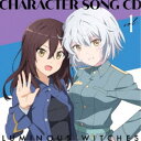 ルミナスウィッチーズ/TVアニメ「ルミナスウィッチーズ」キャラクターソングCD 1 【CD】