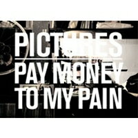 Pay money To my Pain Pictures 【DVD】