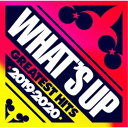 (V.A.)/ワッツ・アップ グレイテスト・ヒッツ 2019-2020 【CD】