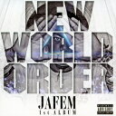 JAFEM／NEW WORLD ORDER 【CD】