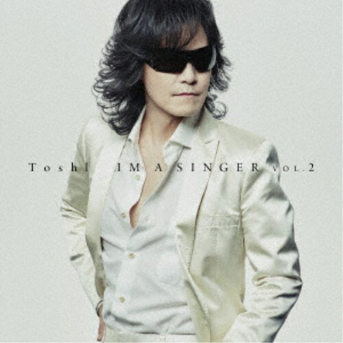 Toshl／IM A SINGER VOL.2 (初回限定) 【CD+DVD】