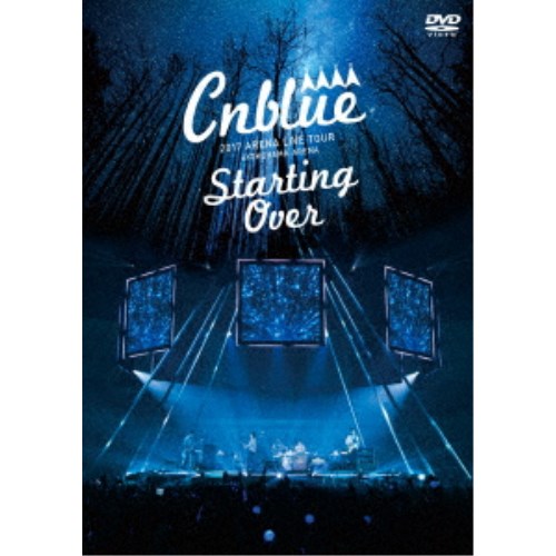 CNBLUE／2017 ARENA LIVE TOUR ＠YOKOHAMA ARENA Starting Over 【DVD】