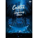 CNBLUE/2017 ARENA LIVE TOUR @YOKOHAMA ARENA Starting Over 【DVD】