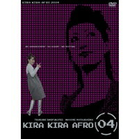 KIRA KIRA AFRO 2004 【DVD】