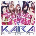 KARA／エレクトリックボーイ《初回盤C》 (初回限定) 【CD】