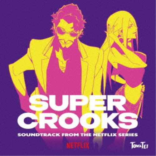 テイ・トウワ／SUPER CROOKS SOUNDTRACK FROM THE NETFLIX SERIES 【CD】