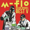 【7/18限定! 楽天会員なら最大P4倍】m-flo/m-flo inside -WORKS BEST V- 【CD】
