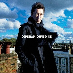 TOMOYASU HOTEI／COME RAIN COME SHINE 【CD】