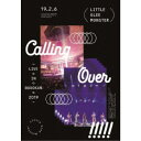 Little Glee Monster/Little Glee Monster Live in BUDOKAN 2019〜Calling Over!!!!!《通...