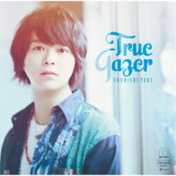 土岐隼一／True Gazer《通常盤》 【CD】