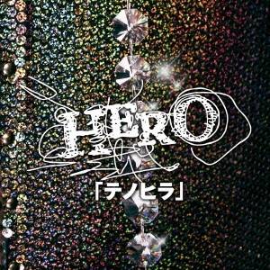 HERO／「テノヒラ」 (初回限定) 【CD+DVD】