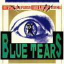 ブルー・ティアーズ/BLUE TEARS (初回限定) 【CD】
