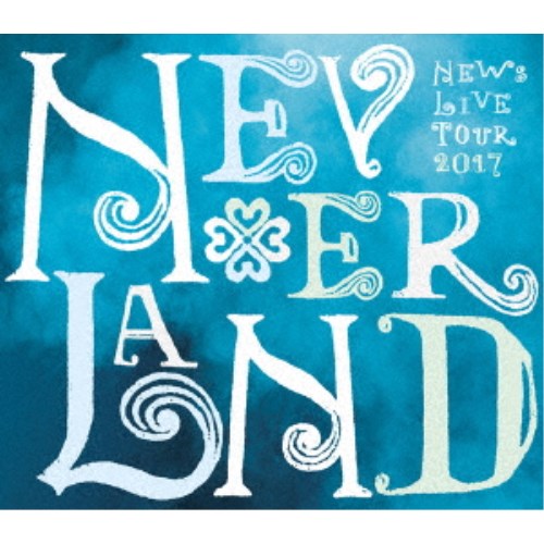 NEWS／NEWS LIVE TOUR 2017 NEVERLAND (初回限定) 【Blu-ray】