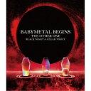 BABYMETAL/BABYMETAL BEGINS -THE OTHER ONE-《通常盤》 【Blu-ray】