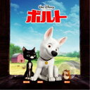 (オリジナル・サウンドトラック)/ボルト オリジナルサウンド・トラック 【CD】