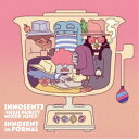 INNOSENT in FORMAL/INNOSENT 3 〜High purity Mixed juice〜 【CD】