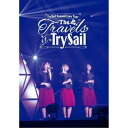 TrySail^TrySail Second Live Tour The Travels of TrySailsʏŁt yBlu-rayz