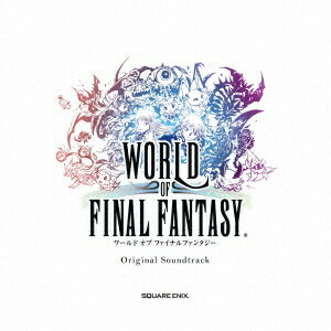 (ゲーム・ミュージック)／WORLD OF FINAL FANTASY Original Soundtrack 【CD】