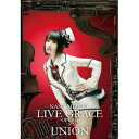 水樹奈々／NANA MIZUKI LIVE GRACE -OPUSII-×UNION 【DVD】
