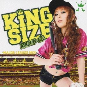 (オムニバス)／KING SIZE RADIO CD 〜MAJOR LEAGUE MIX〜 【CD】