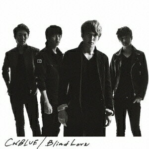 CNBLUE／Blind Love《初回限定盤A》 (初回限定) 【CD+DVD】