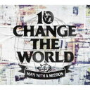 MAN WITH A MISSION／Change the World (初回限定) 【CD】