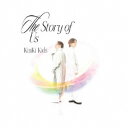 KinKi Kids/The Story of Us 【CD】