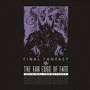 THE FAR EDGE OF FATE:FINAL FANTASY XIV Original Soundtrack 【Blu-ray】