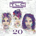 TLC/グレイテスト・20イヤーズ・ヒッツ 【CD】