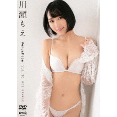 川瀬もえ／VenusFilm Vol.10 川瀬もえ 【DVD】