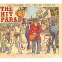 TAK MATSUMOTO／THE HIT PARADE 【CD】