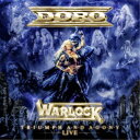 DORO/トライアンフ・アンド・アゴニー・ライヴ 【CD+Blu-ray】