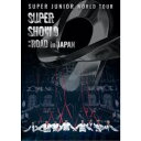 SUPER JUNIOR/SUPER JUNIOR WORLD TOUR SUPER SHOW9:ROAD in JAPAN《通常盤》 【Blu-ray】