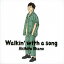 ΡWalkin with a songԸBס () CD+DVD