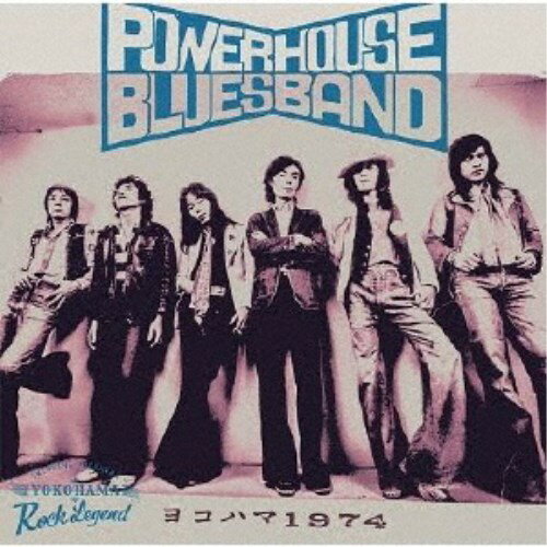パワーハウス・ブルース・バンド／ヨコハマ1974 【CD】