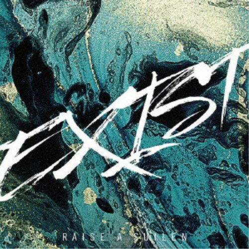 RAISE A SUILEN／EXIST《通常盤》 【CD】