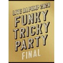 DA PUMP/LIVE DA PUMP 2020 Funky Tricky Party FINAL at さいたまスーパーアリーナ (初回限定) 【Blu-r...