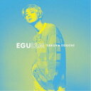 江口拓也/EGUISM《通常盤》 【CD】