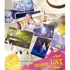 西野カナ／Just LOVE Tour《通常版》 【Blu-ray】