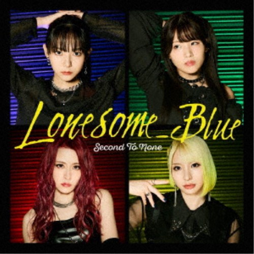 Lonesome＿Blue／Second To None (初回限定) 【CD+Blu-ray】